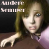 Audere Semper