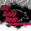 Big Bang Beat: 1st Impression
