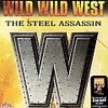 Wild Wild West: Steel Assassin