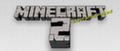 Игра Minecraft 2 уже доступна для скачивания