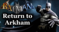 Официально анонсировано переиздание Batman: Return to Arkham