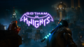 Стала известна дата выхода Gotham Knights