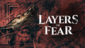 Хоррор Layers of Fear получил системные требования