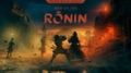 Авторы Rise of the Ronin опубликовали свежий трейлер