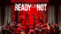 Ready or Not разошлась миллионным тиражом на консолях за 4 дня