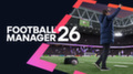 Релиз Football Manager 26 назначен на ноябрь
