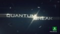 Игра Quantum Break - стань злодеем!