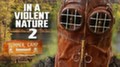 Вышел первый трейлер In a Violent Nature 2 - зрителей ждёт бойня в летнем лагере