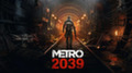 Официальный анонс Metro 2039 состоится уже 16 апреля