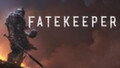 Fatekeeper выйдет в раннем доступе уже 2 июня